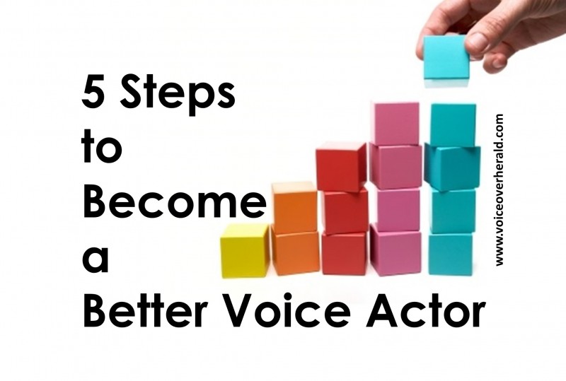 5 Steps To Become A Better Voice Actor